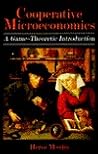Cooperative Microeconomics (Princeton Legacy Library) Cooperative Microeconomics (Princeton Legacy Library)