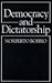 Democracy And Dictatorship: The Nature and Limits of State Power