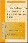 Trade Performance and Policy in the New Independent States (Directions in Development) Trade Performance and Policy in the New Independent States (Directions in Development)