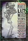 Famous Last Words Famous Last Words