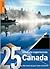 25 Ultimate Experiences: Canada (Rough Guide 25s)