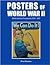 Posters of World War II:  Allied And Axis Propaganda 1939-1945