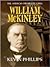 William McKinley (The American Presidents, #25)