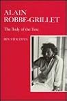 Alain Robbe-Grillet: The Body of the Text