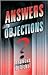 Answers to Objections