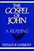 The Gospel of John: A Reading