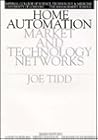 Home Automation: Market and Technology Networks