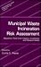 Municipal Waste Incineration Risk Assessment by Curtis C. Travis