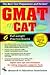GMAT CAT -- The Best Test Preparation for the Graduate Management Admission Test (GMAT Test Preparation)