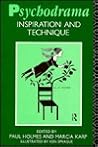 Psychodrama: Inspiration and Technique (A Tavistock Book)