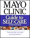 Mayo Clinic Guide to Self-Care: Answers for Everyday Health Problems (Paperback)
