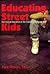 Educating Street Kids: A Mi...