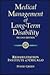Medical Management of Long-Term Disability by David   Green