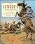 The Cowboy's Handbook: How to Become a Hero of the Old West