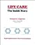 Life Care: The Inside Story