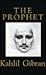 The Prophet by Kahlil Gibran