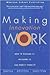 Making Innovation Work: How to Manage It, Measure It, and Profit from It