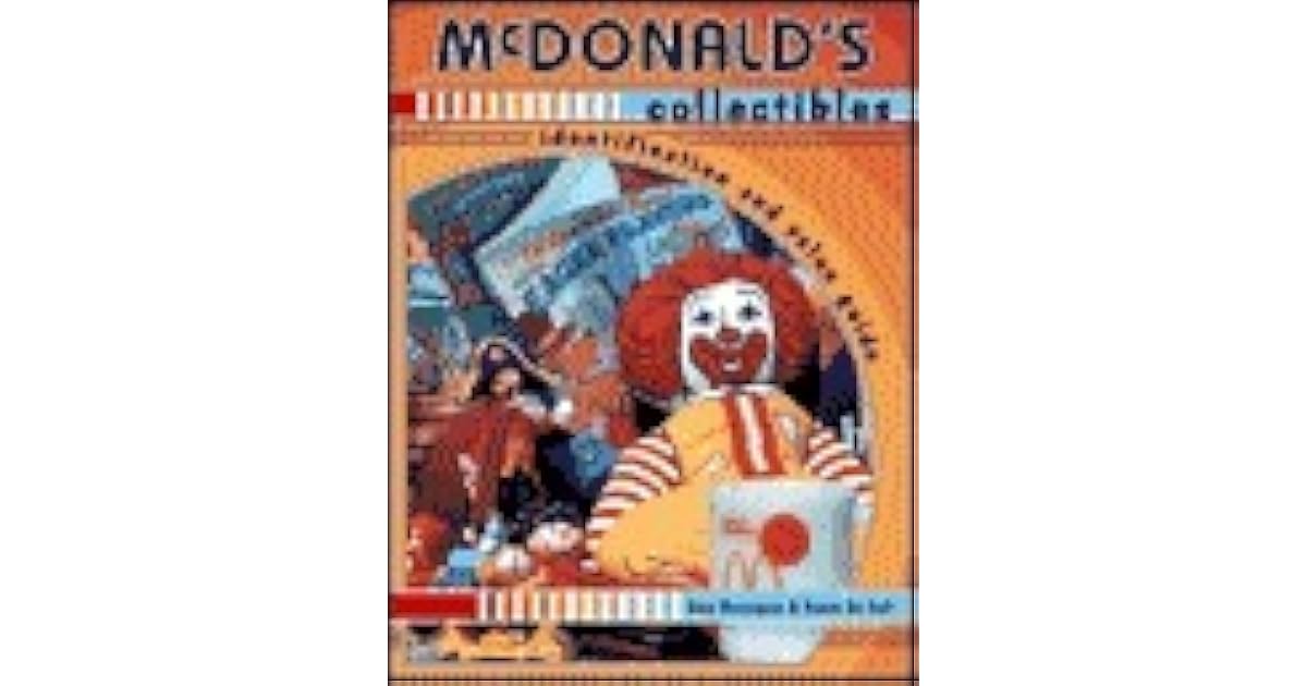 McDonald's Collectibles Identification and Value Guide by Gary Henriques