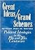Great Ideas/Grand Schemes by Paul Schumaker