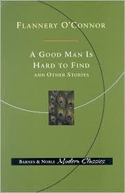 A Good Man is Hard to Find and Other Stories