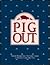 Pig Out: Selected Recipes from the Junior League of Waterloo-Cedar Falls, Iowa