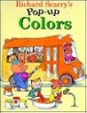 Richard Scarry's Pop-Up Colors Richard Scarry's Pop-Up Colors