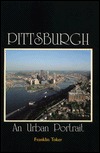 Pittsburgh: An Urban Portrait (Regional)