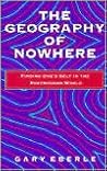The Geography of Nowhere: Finding Oneself in the Postmodern World
