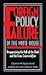Foreign Policy Failure in t...