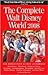The Complete Walt Disney World 2008 by Julie Neal