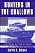 Hunters in the Shallows: A History of the Pt Boat