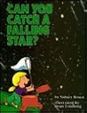 Can You Catch a Falling Star (Question of Science Book)