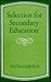 Selection for Secondary Education: Selection in Sec School (Woburn Educational Series)