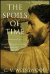 The Spoils of Time: A History of the World from Earliest Times to the Sixteenth Century (Paperback)