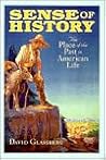Sense of History: The Place of the Past in American Life