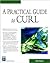 Practical Guide to Curl by Kevin Hanegan