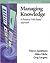 Managing Knowledge: A Practical Web-Based Approach (Addison-Wesley Information Technology Series)