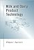 Milk and Dairy Product Technology (Food Science and Technology)