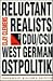 Reluctant Realists: The CDU/DSU and West German Ostpolitik