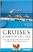 Frommer's Cruises & Ports of Call 2008: From U.S. & Canadian Home Ports to the Caribbean, Alaska, Hawaii & More