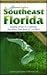 Adventure Guide to Southeast Florida (Adventure Guide Series)