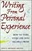 Writing from Personal Exper...