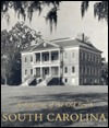Architecture of the Old South: South Carolina (Hardcover)