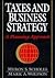 Taxes and Business Strategy by Myron; Wolfson Scholes