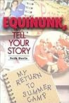 Equinunk, Tell Your Story: My Return to Summer Camp