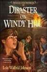 Disaster on Windy Hill (Adventures of the Northwoods, #10) Disaster on Windy Hill (Adventures of the Northwoods, #10)