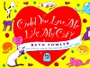 Could You Love Me Like My Cat (Paperback)