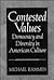 Contested Values: Democracy...