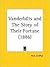 The Vanderbilts and the Story of Their Fortune