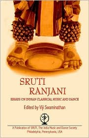 Sruti Ranjani: Essays on Indian Classical Dance and Music